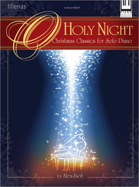 O Holy Night Piano Book by Alex Zsolt