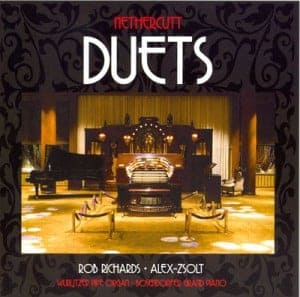 Nethercutt Duets by Alex Zsolt and Rob Richards