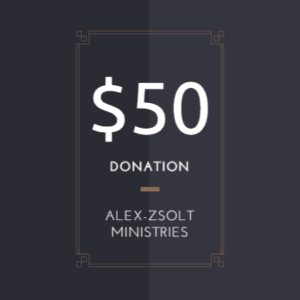 50 dollar donation to alex-zsolt ministries